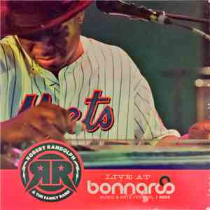 Robert Randolph & The Family Band - Live At Bonnaroo Music & Arts Festival | 2006 flac album