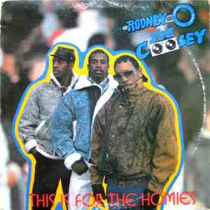 Rodney O Joe Cooley - This Is For The Homies (Remix) flac album