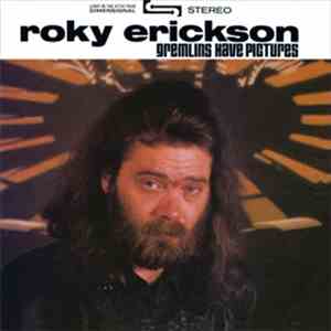 Roky Erickson - Gremlins Have Pictures flac album