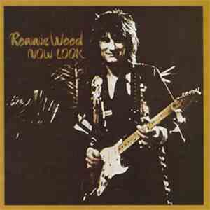 Ronnie Wood - Now Look flac album