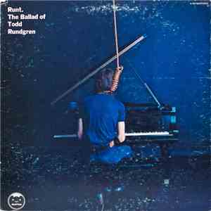 Runt. - The Ballad Of Todd Rundgren flac album