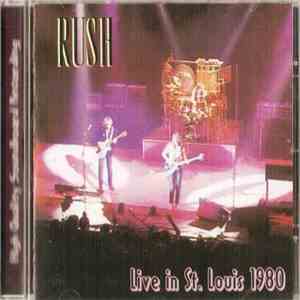 Rush - Live In St. Louis 1980 flac album