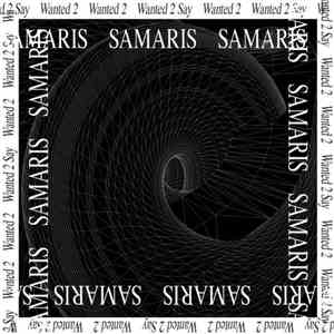 Samaris - Wanted 2 Say flac album
