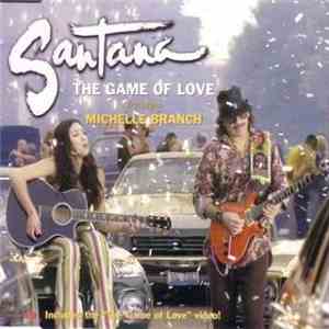 Santana Featuring Michelle Branch - The Game Of Love flac album