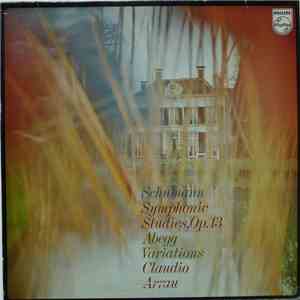 Schumann - Claudio Arrau - Symphonic Studies, Op.13 / Variations On The Name Abegg, Op. 1 flac album