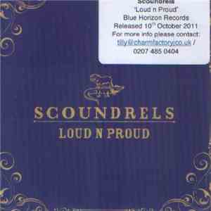 Scoundrels  - Loud N Proud flac album