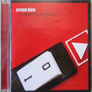 Scream Daisy - In Case Of Emergency flac album