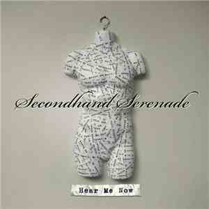 Secondhand Serenade - Hear Me Now flac album