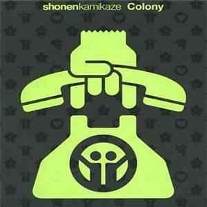 Shonen Kamikaze - Colony flac album