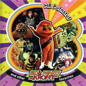 Sid & Marty Krofft - H.R. Pufnstuf And Other Sid & Marty Krofft Favorites flac album