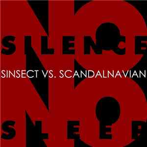 Sinsect VS. Scandalnavian - No Silence No Sleep flac album