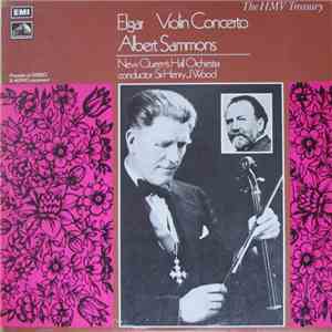 Sir Edward Elgar, Albert Sammons, The New Queen's Hall Orchestra, Sir Henry Wood - Violin Concerto In B Minor, Op. 61 flac album