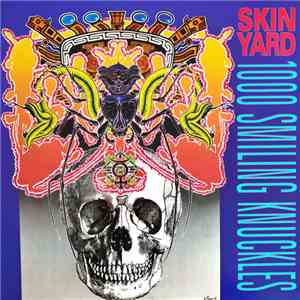 Skin Yard - 1000 Smiling Knuckles flac album