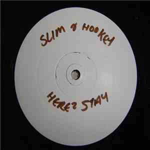 Slim & Hookey - Here 2 Stay / Movin' On Up flac album