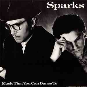 Sparks - Music That You Can Dance To flac album