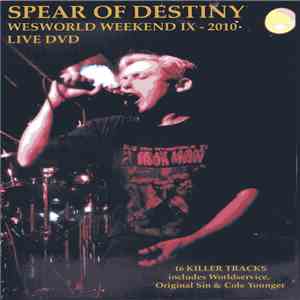 Spear Of Destiny - Westworld Weekend IX - 2010 flac album