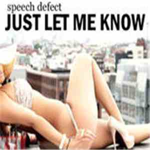 Speech Defect - Just Let Me Know flac album