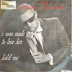 Stevie Wonder - I Was Made To Love Her / Hold Me flac album