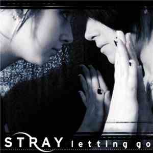 Stray  - Letting Go (Bonus Tracks Version) flac album