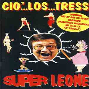 Super Leone - Cio'... Los... Tress flac album
