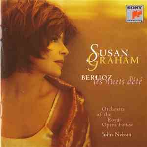 Susan Graham , Berlioz, Orchestra Of The Royal Opera House, John Nelson  - Les Nuits D'Été flac album