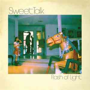 Sweet Talk  - Flash Of Light flac album