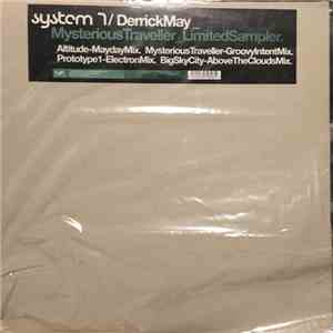 System 7 / Derrick May - Mysterious Traveller - Limited Sampler flac album
