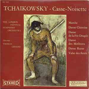 Tchaïkowsky, The London Festival Symphony Orchestra, Thomas Greene - Casse-Noisette flac album