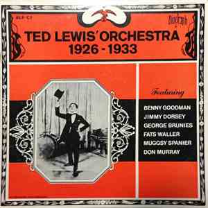 Ted Lewis' Orchestra - Ted Lewis' Orchestra 1926-1933 flac album