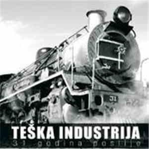 Teška Industrija - 31 Dodina Poslije flac album