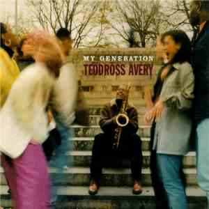 Teodross Avery - My Generation flac album