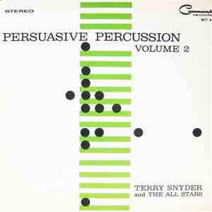 Terry Snyder And The All Stars - Persuasive Percussion Volume 2 flac album