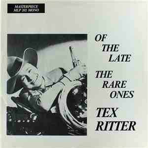 Tex Ritter - The Rare Ones Of The Late Tex Ritter flac album
