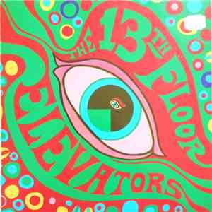 The 13th Floor Elevators - The Psychedelic Sounds Of The 13th Floor Elevators flac album