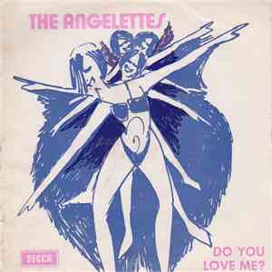 The Angelettes - Do You Love Me ? flac album