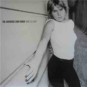The Avengers - Zero Hour: June 13 1979 flac album