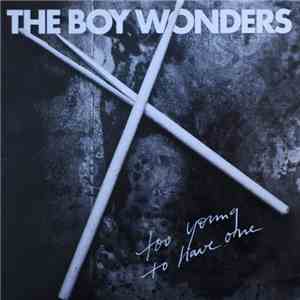 The Boy Wonders - Too Young To Have One flac album