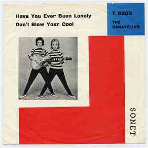 The Caravelles - Have You Ever Been Lonely (Have You Ever Been Blue) flac album