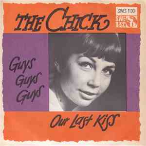 The Chick  - Guys Guys Guys / Our Last Kiss flac album