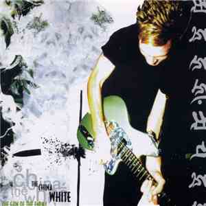 The China White - The Gun Of The Enemy flac album