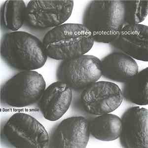 The Coffee Protection Society - Don't Forget To Smile flac album