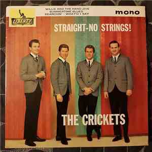 The Crickets  - Straight - No Strings flac album
