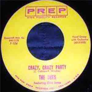 The Cues Featuring Ollie Jones - Crazy, Crazy Party / I Pretend flac album