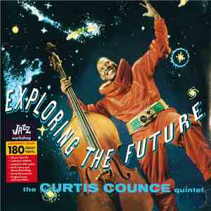 The Curtis Counce Quintet - Exploring The Future flac album
