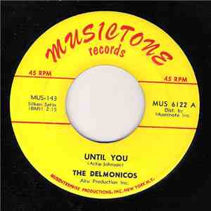The Delmonicos - Until You / The World's Biggest Fool flac album