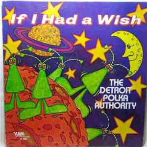 The Detroit Polka Authority - If I Had A Wish flac album