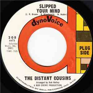 The Distant Cousins - Slipped Your Mind / Empty House flac album
