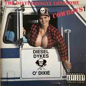 The Disturbingly Lonesome Cowboys - Diesel Dykes O' Dixie flac album