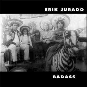 The Erik Jurado Experience - Badass flac album