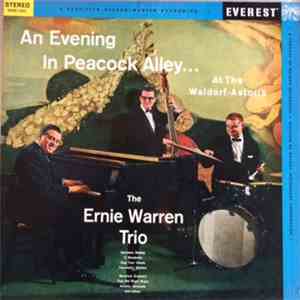 The Ernie Warren Trio - An Evening In Peacock Alley At The Waldorf Astoria flac album